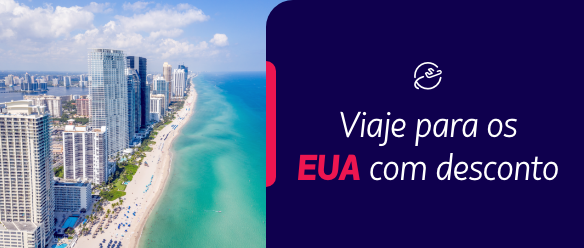 Partiu Estados Unidos? 10x de R$268