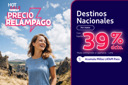 Ofertas LATAM para viajar por el Perú y el mundo Complementa tu vuelo con los mejores productos y acumula Millas LATAM Pass