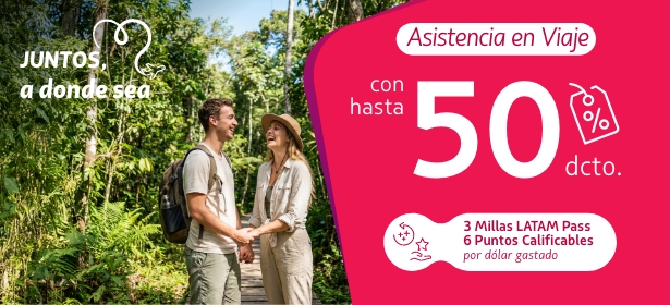 Contrata tu asistencia en viaje y acumula Millas LATAM Pass